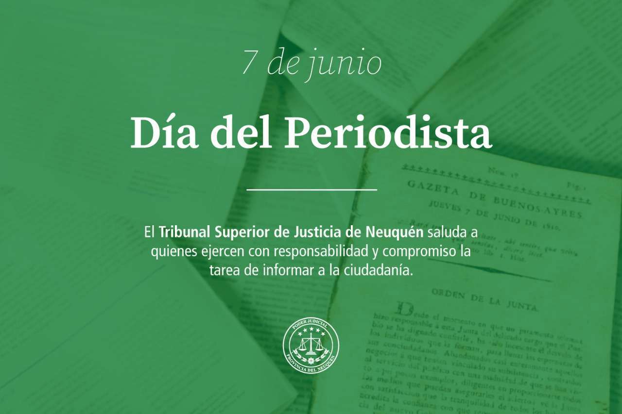 7 de junio Día del Periodista – JUS-NQN Comunicación Institucional
